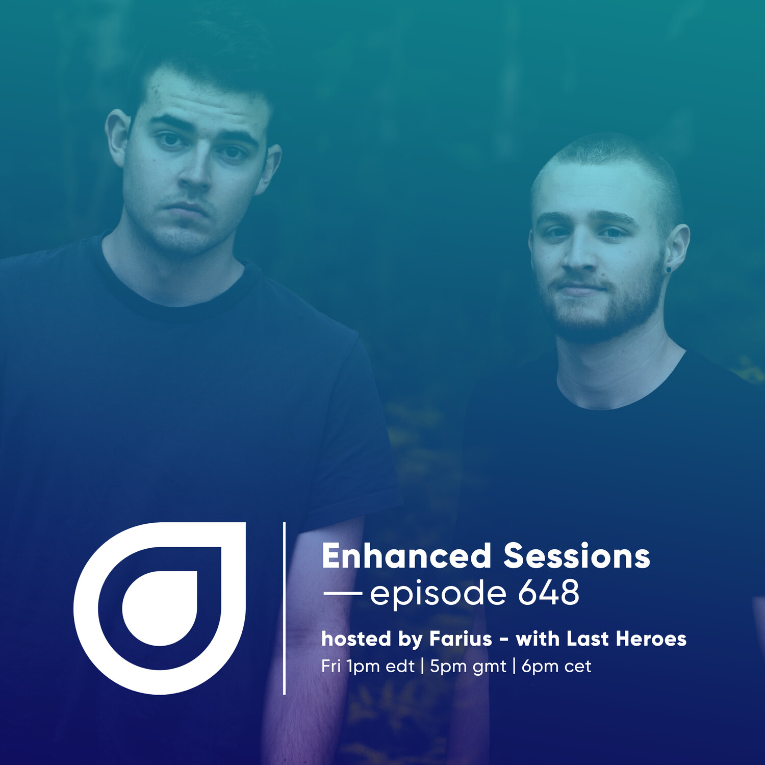 Enhanced Sessions 648 with Last Heroes - Hosted by Farius