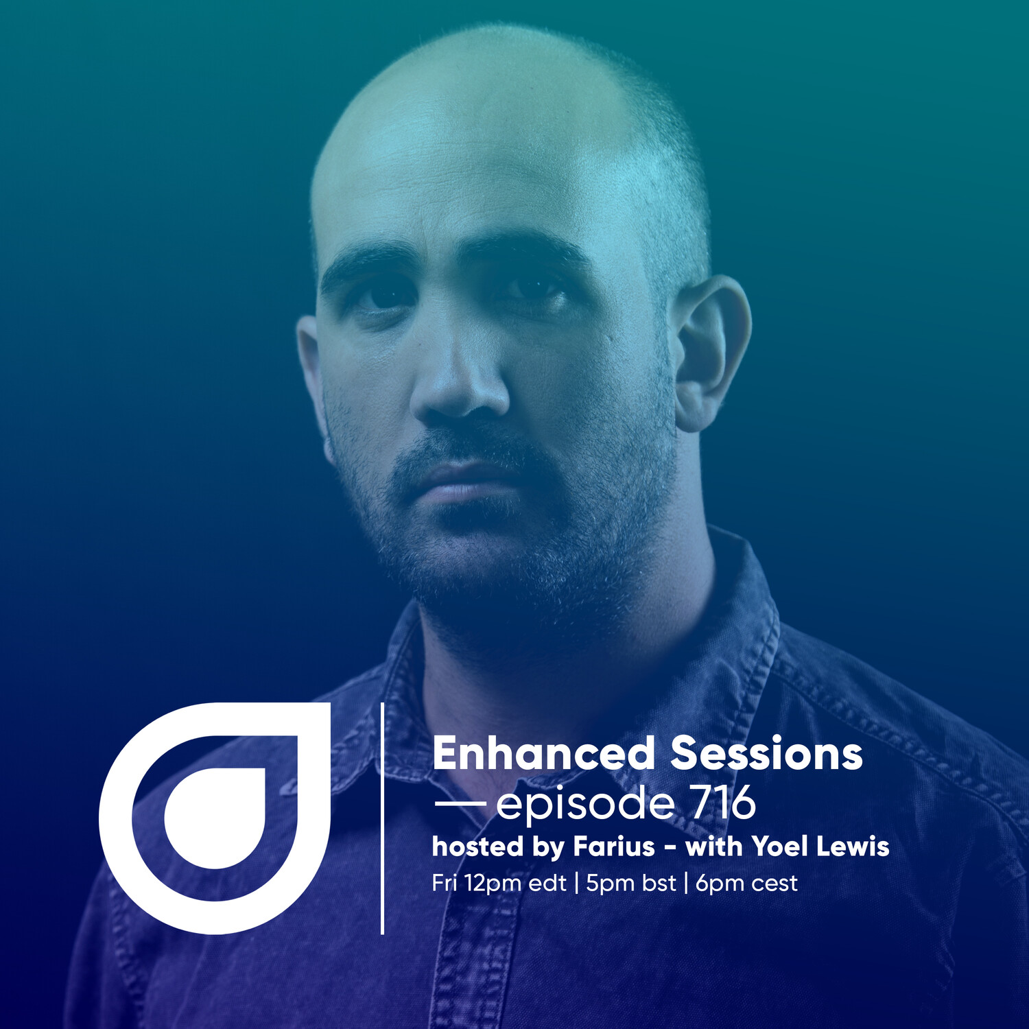 Enhanced Sessions 716 with Yoel Lewis - Hosted by Farius