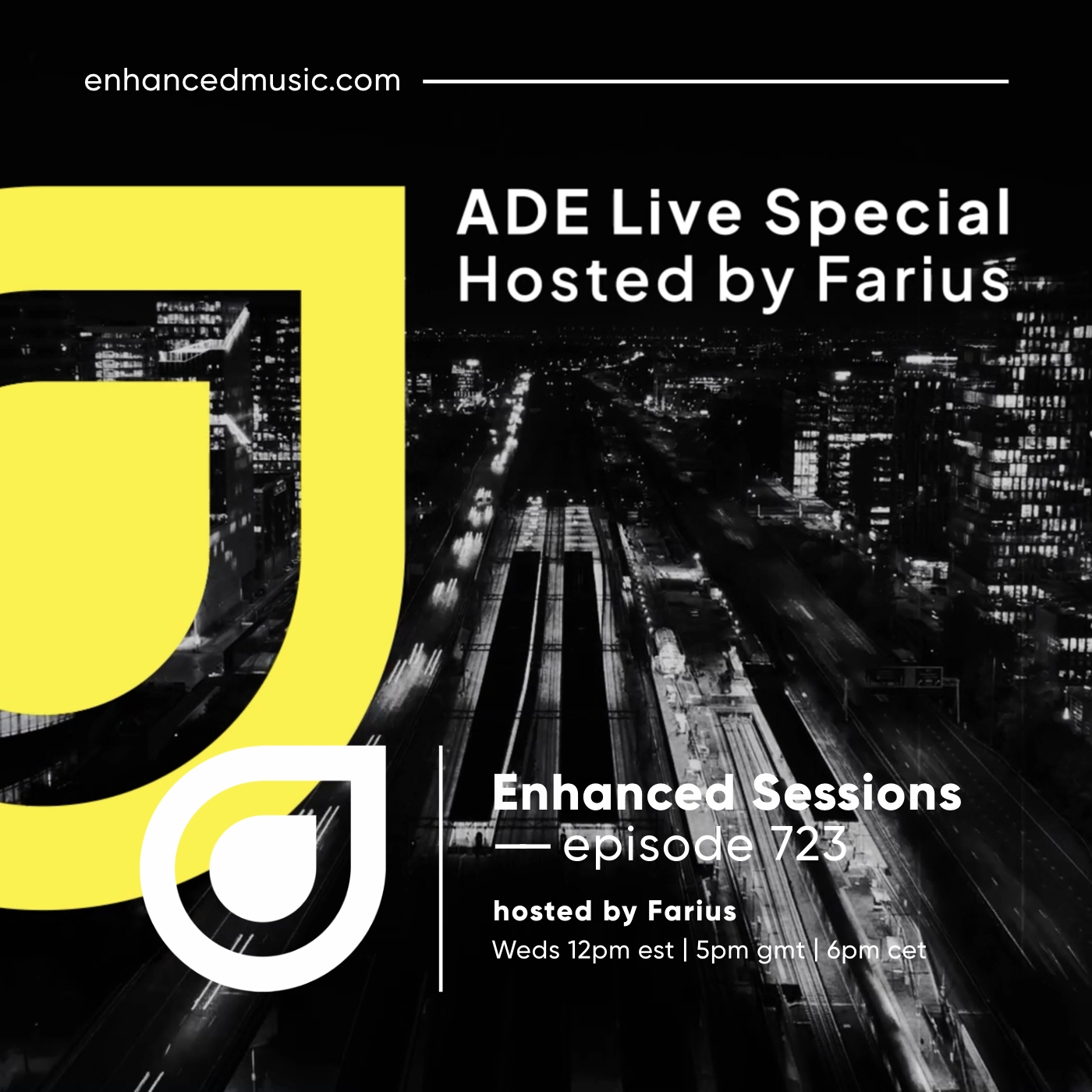 Enhanced Sessions 723: ADE Live Special - Hosted by Farius