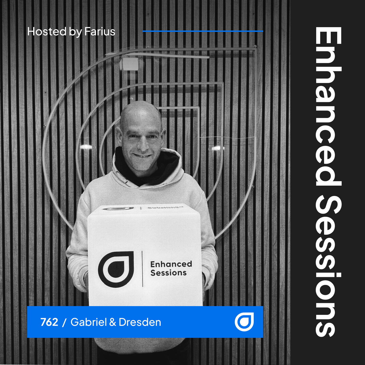 Enhanced Sessions 762 with Gabriel & Dresden - Hosted by Farius