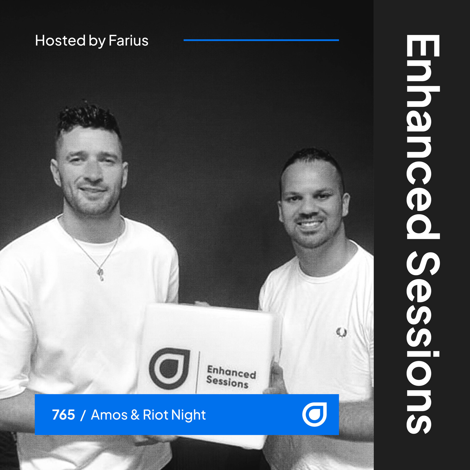 Enhanced Sessions 765 with Amos & Riot Night - Hosted by Farius