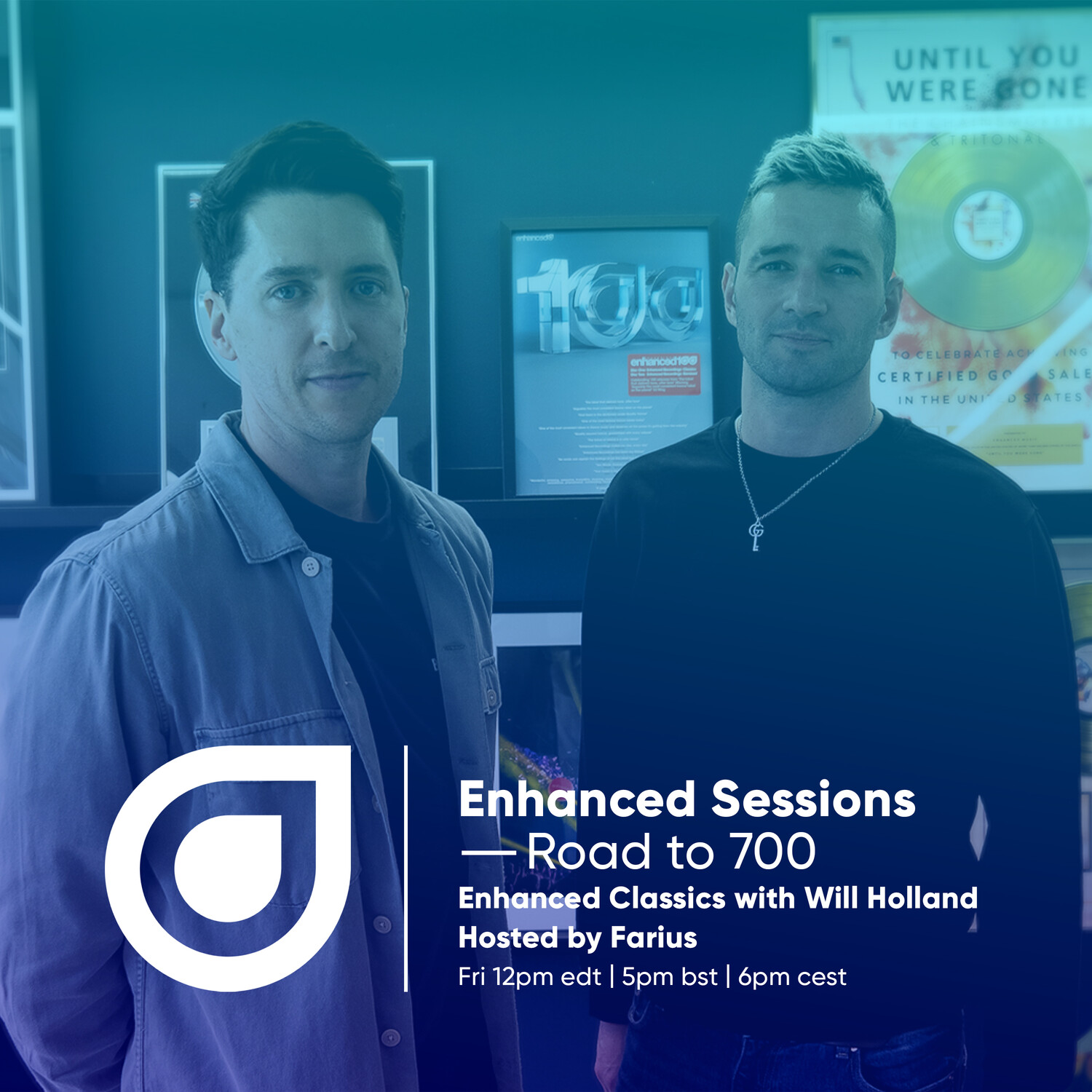 Enhanced Sessions Road to 700 - Enhanced Classics Special with Will Holland - Hosted by Farius